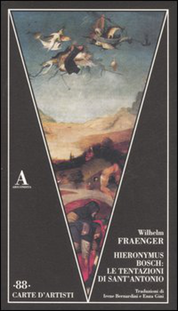Hieronymus Bosch: le tentazioni di Sant'Antonio - Librerie.coop Hieronymus Bosch: le tentazioni di Sant'Antonio - Librerie.coop
