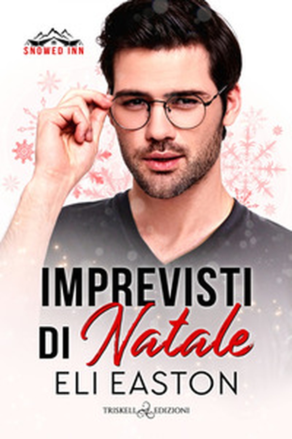 Imprevisti di Natale. Snowed inn - Librerie.coop Imprevisti di Natale. Snowed inn - Librerie.coop