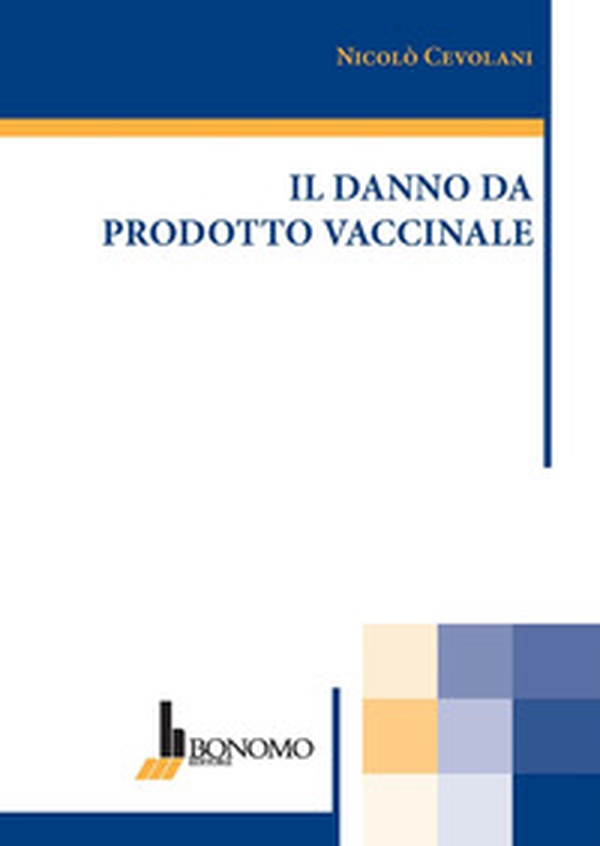 Il danno da prodotto vaccinale - Librerie.coop