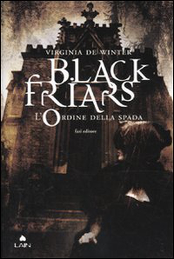 L'ordine della spada. Black Friars - Librerie.coop L'ordine della spada. Black Friars - Librerie.coop