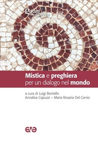 Mistica e preghiera per un dialogo nel mondo - Librerie.coop