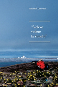 Volevo vedere la tundra - Librerie.coop
