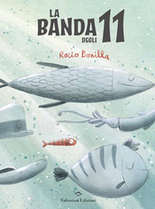 La banda degli undici - Librerie.coop La banda degli undici - Librerie.coop