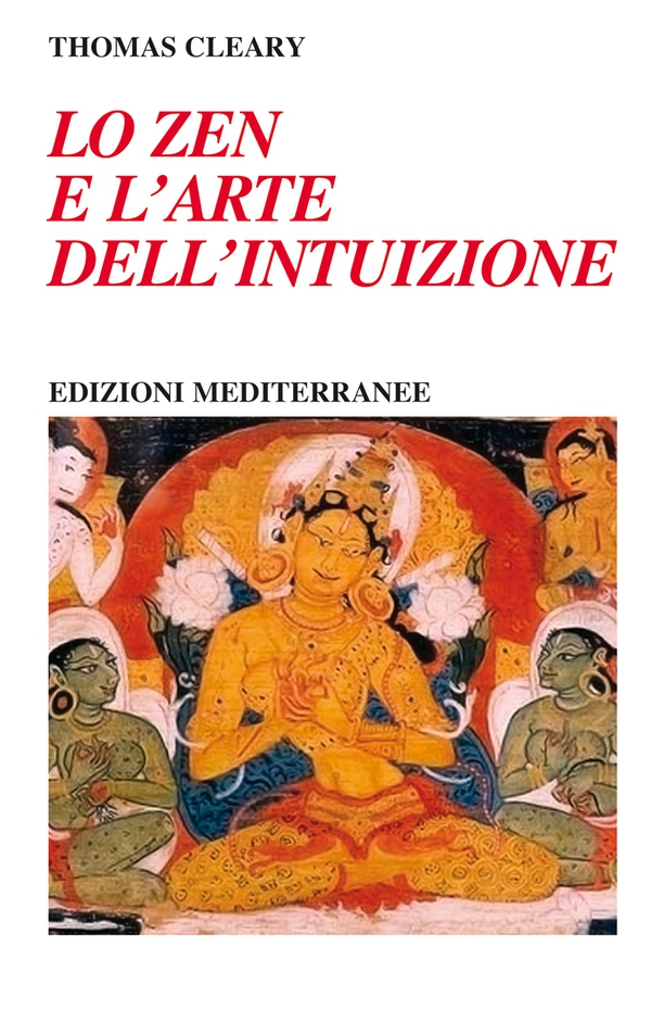 Lo zen e l'arte dell'intuizione - Librerie.coop Lo zen e l'arte dell'intuizione - Librerie.coop