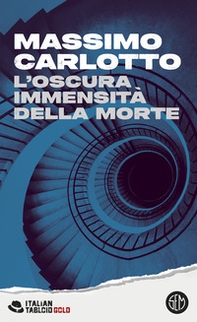 L'oscura immensità della morte - Librerie.coop L'oscura immensità della morte - Librerie.coop
