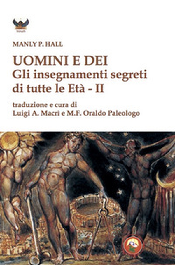 Uomini e dei. Gli insegnamenti segreti di tutte le età - Librerie.coop Uomini e dei. Gli insegnamenti segreti di tutte le età - Librerie.coop