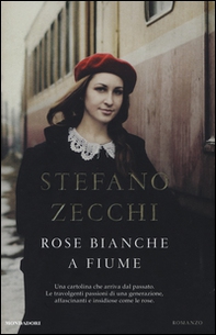 Rose bianche a Fiume - Librerie.coop