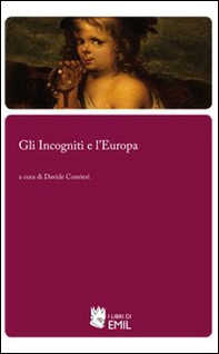 Gli Incogniti e l'Europa - Librerie.coop