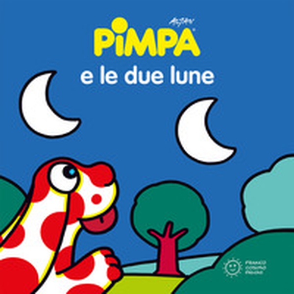 Pimpa e le due lune - Librerie.coop Pimpa e le due lune - Librerie.coop