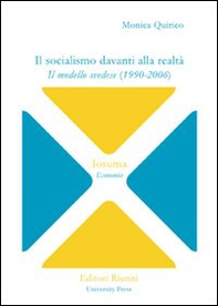 Il socialismo davanti alla realtà. Il modello svedese (1990-2006) - Librerie.coop