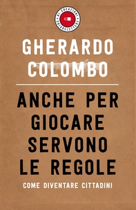 Anche per giocare servono le regole - Librerie.coop Anche per giocare servono le regole - Librerie.coop
