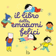 Il libro delle emozioni felici - Librerie.coop