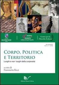 Corpo, politica e territorio. Luoghi e non luoghi della corporeità - Librerie.coop