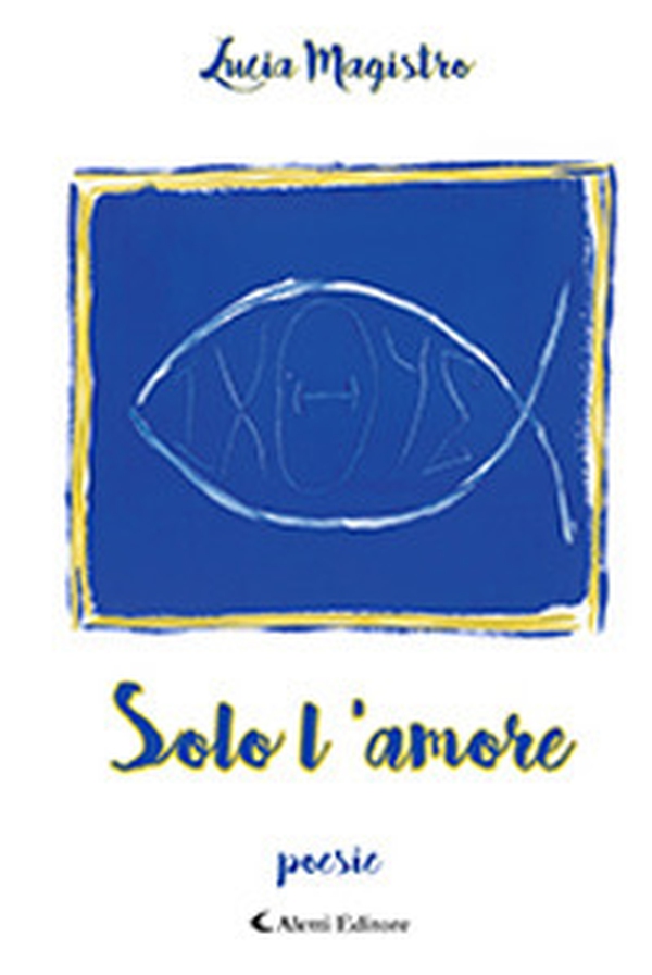 Solo l'amore - Librerie.coop Solo l'amore - Librerie.coop