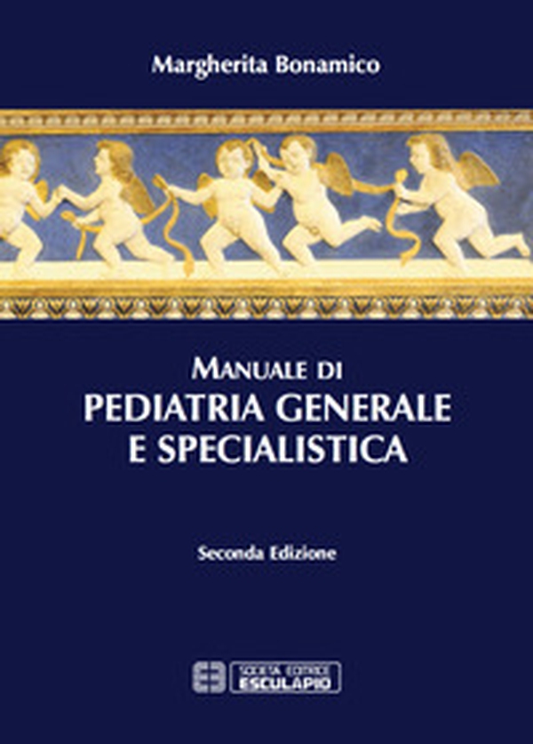 Manuale di pediatria generale e specialistica - Librerie.coop Manuale di pediatria generale e specialistica - Librerie.coop