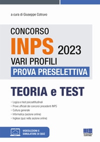Concorso INPS 2023 vari profili. Prova preselettiva. Teoria e test - Librerie.coop