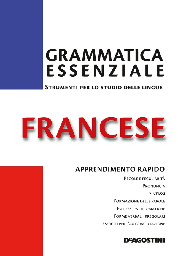 Francese - Grammatica essenziale - Librerie.coop Francese - Grammatica essenziale - Librerie.coop