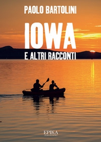 Iowa e altri racconti - Librerie.coop Iowa e altri racconti - Librerie.coop