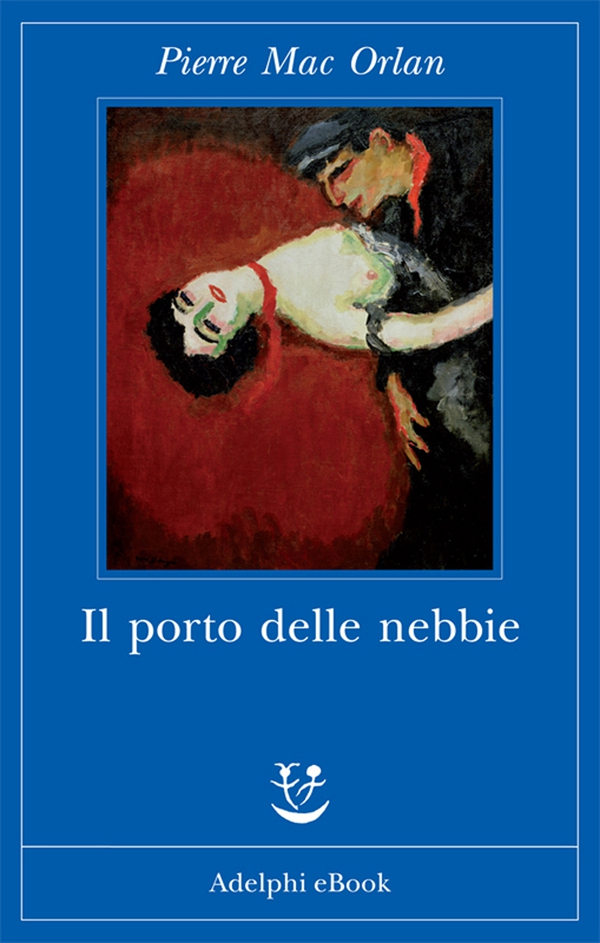 Il porto delle nebbie - Librerie.coop Il porto delle nebbie - Librerie.coop