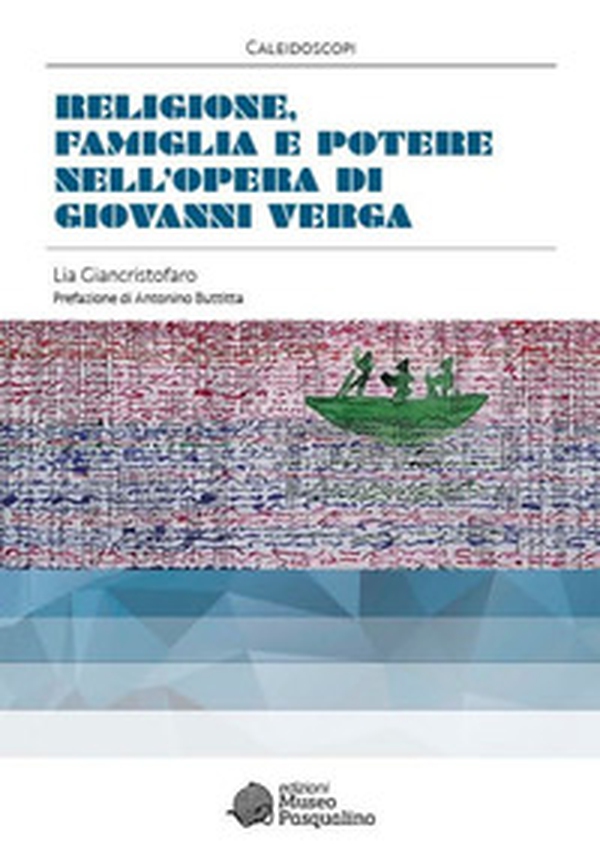 Religione, famiglia e potere nell'opera di Giovanni Verga - Librerie.coop Religione, famiglia e potere nell'opera di Giovanni Verga - Librerie.coop