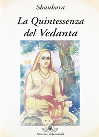 La quintessenza del Vedanta - Librerie.coop