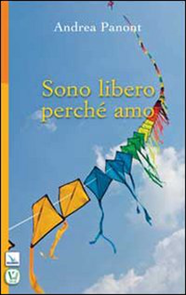 Sono libero perché amo - Librerie.coop Sono libero perché amo - Librerie.coop