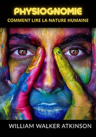 Physiognomie. Comment lire la nature humaine - Librerie.coop