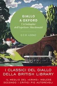 Giallo a Oxford. Un'indagine dell'ispettore Macdonald - Librerie.coop