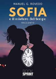 Sofia e il mistero del tempo - Librerie.coop Sofia e il mistero del tempo - Librerie.coop