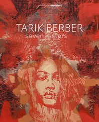Tarik Berber. «Seven sisters». Ediz. italiana e inglese - Librerie.coop