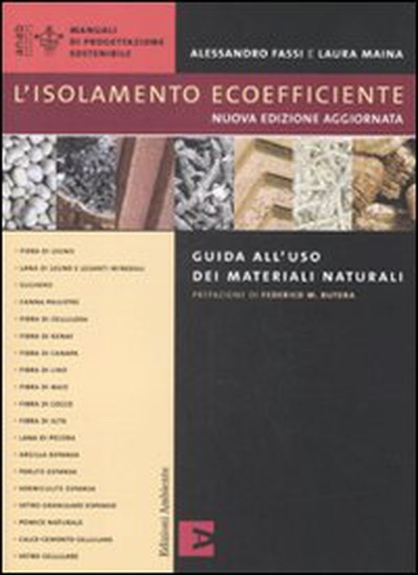 L'isolamento ecoefficiente. Guida all'uso dei materiali naturali - Librerie.coop L'isolamento ecoefficiente. Guida all'uso dei materiali naturali - Librerie.coop