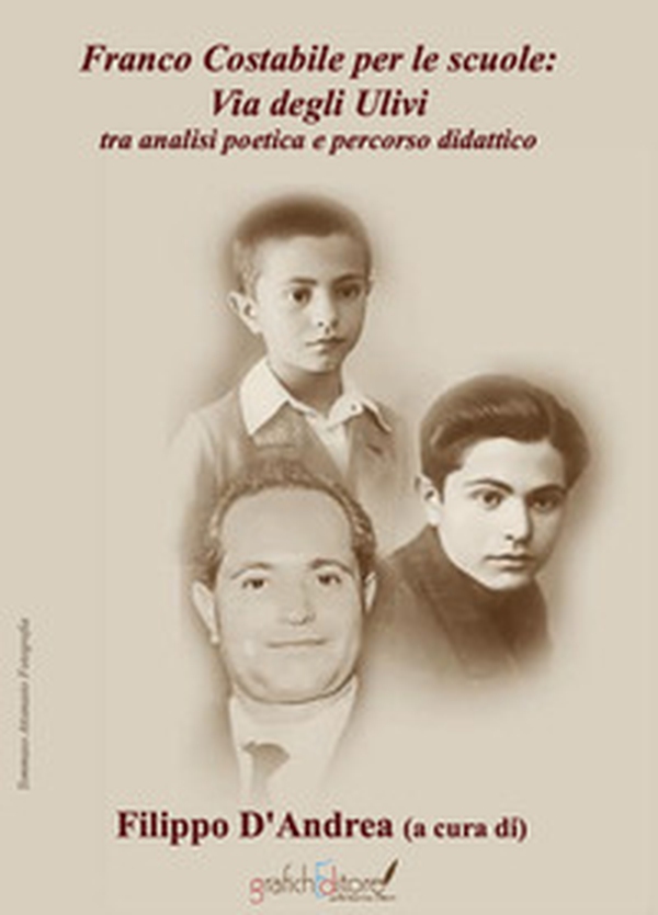 Franco Costabile per le scuole. Via degli ulivi tra analisi poetica e percorso didattico - Librerie.coop Franco Costabile per le scuole. Via degli ulivi tra analisi poetica e percorso didattico - Librerie.coop