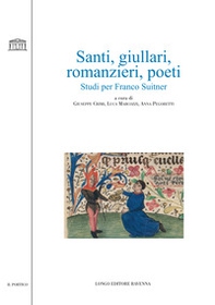 Santi, giullari, romanzieri, poeti. Studi per Franco Suitner - Librerie.coop