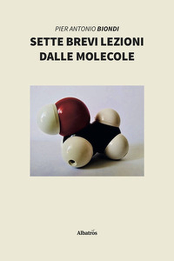 Sette brevi lezioni dalle molecole - Librerie.coop Sette brevi lezioni dalle molecole - Librerie.coop