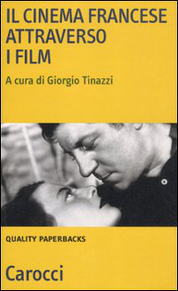 Il cinema francese attraverso i film - Librerie.coop Il cinema francese attraverso i film - Librerie.coop