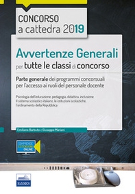 Concorso a cattedra 2019. Avvertenze generali per tutte le classi di concorso. Parte generale dei programmi concorsuali per l'accesso ai ruoli del personale docente - Librerie.coop