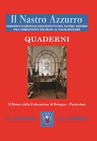 Il Nastro Azzurro. Periodico nazionale dell'Istituto del Nastro Azzurro fra combattenti decorati al valor militare. Quaderni - Librerie.coop Il Nastro Azzurro. Periodico nazionale dell'Istituto del Nastro Azzurro fra combattenti decorati al valor militare. Quaderni - Librerie.coop