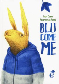 Blu come me - Librerie.coop Blu come me - Librerie.coop
