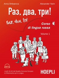 Raz, dva, tri! Corso di lingua russa. Livelli A1-A2 del Quadro comune europeo di riferimento per le lingue - Vol. 1 - Librerie.coop Raz, dva, tri! Corso di lingua russa. Livelli A1-A2 del Quadro comune europeo di riferimento per le lingue - Vol. 1 - Librerie.coop