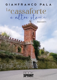 La cassaforte e altre storie - Librerie.coop La cassaforte e altre storie - Librerie.coop