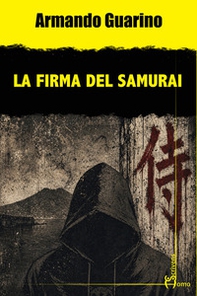 La firma del samurai - Librerie.coop
