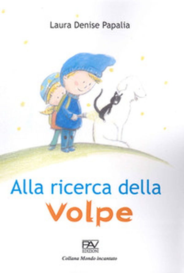 Alla ricerca della volpe - Librerie.coop Alla ricerca della volpe - Librerie.coop