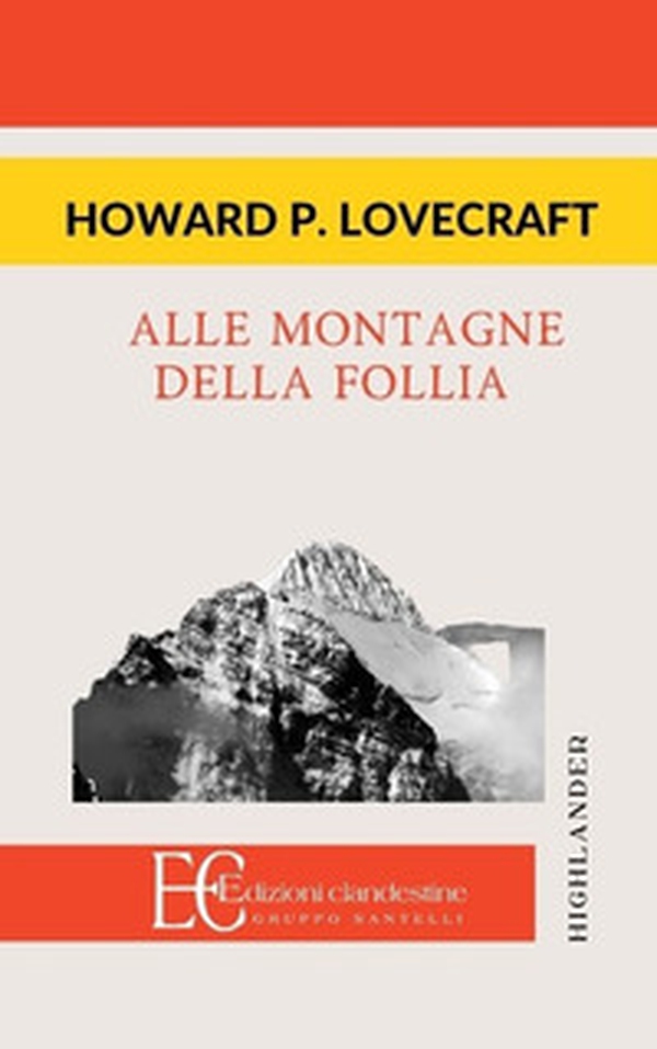 Alle montagne della follia - Librerie.coop Alle montagne della follia - Librerie.coop