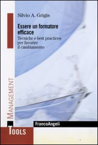 Essere un formatore efficace. Tecniche e best practices per favorire il cambiamento - Librerie.coop