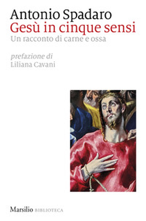 Gesù in cinque sensi. Un racconto di carne e ossa - Librerie.coop Gesù in cinque sensi. Un racconto di carne e ossa - Librerie.coop