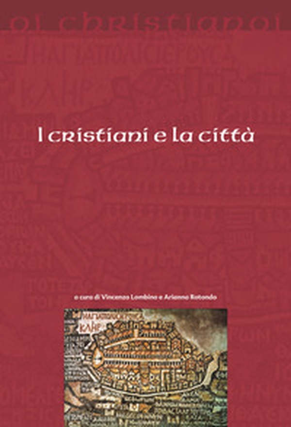 I cristiani e la città - Librerie.coop I cristiani e la città - Librerie.coop