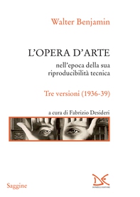 L’opera d’arte nell’epoca della sua riproducibilità tecnica - Librerie.coop L’opera d’arte nell’epoca della sua riproducibilità tecnica - Librerie.coop