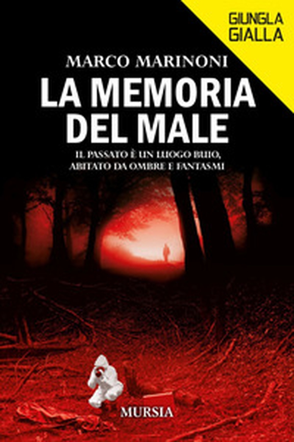 La memoria del male - Librerie.coop La memoria del male - Librerie.coop