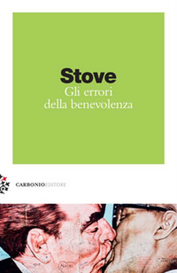 Gli errori della benevolenza. Felicità, proprietà privata e limiti dell'Illuminismo - Librerie.coop Gli errori della benevolenza. Felicità, proprietà privata e limiti dell'Illuminismo - Librerie.coop