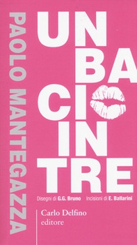 Un bacio in tre. Ristampa anastatica dell'edizione del 1897 - Librerie.coop